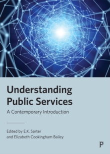 Understanding Public Services : A Contemporary Introduction