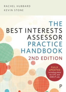 The Best Interests Assessor Practice Handbook : Second edition