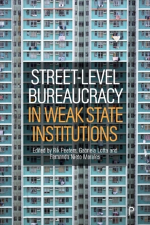 Street-Level Bureaucracy in Weak State Institutions