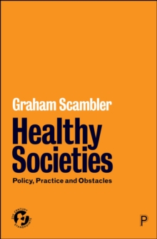 Healthy Societies : Policy, Practice and Obstacles