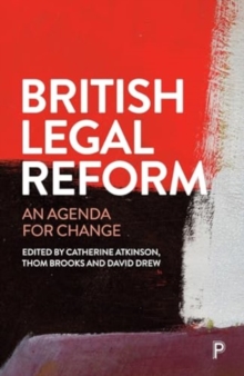 British Legal Reform : An Agenda for Change