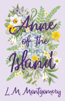 Anne of the Island, Paperback / softback Book Anne of the Island, Paperback / softback Book