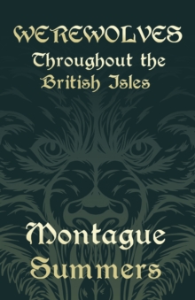 Werewolves - Throughout the British Isles (Fantasy and Horror Classics)