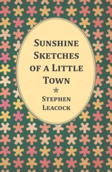 Sunshine Sketches of a Little Town