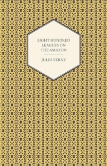 Eight Hundred Leagues on the Amazon