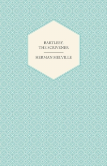 Bartleby, the Scrivener