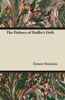 The Defence of Duffer's Drift