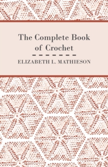 The Complete Book of Crochet