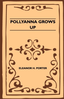 Pollyanna Grows Up