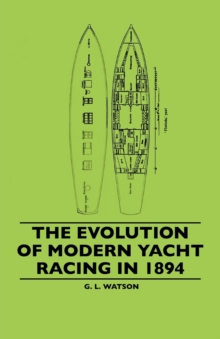 The Evolution Of Modern Yacht Racing In 1894