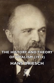 The History and Theory of Vitalism (1914)