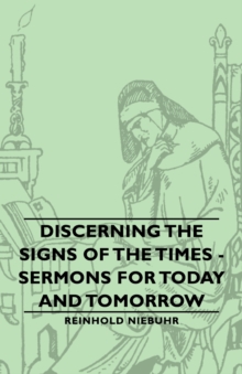 Discerning the Signs of the Times - Sermons for Today and Tomorrow