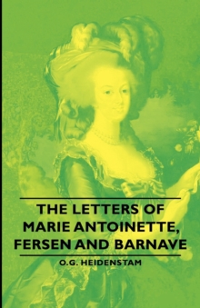 The Letters of Marie Antoinette, Fersen and Barnave