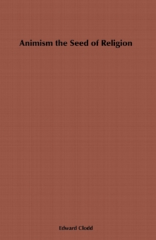 Animism, the Seed of Religion