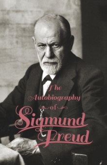 The Autobiography of Sigmund Freud