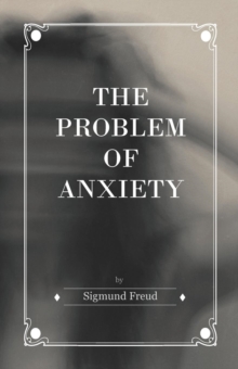 The Problem of Anxiety