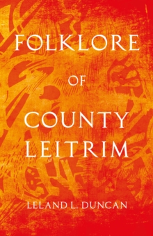 Folklore of County Leitrim (Folklore History Series)