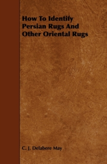 How to Identify Persian Rugs and Other Oriental Rugs