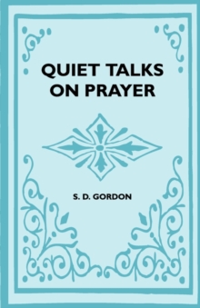 Quiet Talks On Prayer