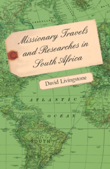 Read Books Ltd. Missionary Travels And Researches In South Africa