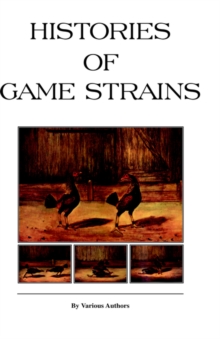 Histories of Game Strains (History of Cockfighting Series) : Read Country Book