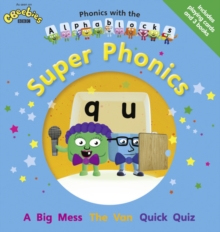 Phonics with the Alphablocks: Super Phonics, Mixed media product Book Phonics with the Alphablocks: Super Phonics, Mixed media product Book