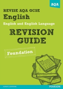 Revise AQA: GCSE English and English Language Revision Guide Foundation, Paperback Book Revise AQA: GCSE English and English Language Revision Guide Foundation, Paperback Book