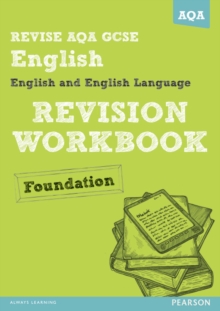 Revise AQA: GCSE English and English Language Revision Workbook Foundation, Paperback Book Revise AQA: GCSE English and English Language Revision Workbook Foundation, Paperback Book