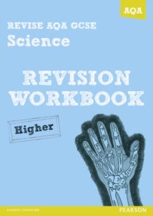 Revise AQA: GCSE Science A Revision Workbook Higher, Paperback Book Revise AQA: GCSE Science A Revision Workbook Higher, Paperback Book