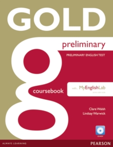 Gold Preliminary Coursebook with CD-ROM and Prelim MyLab Pack, Mixed media product Book Gold Preliminary Coursebook with CD-ROM and Prelim MyLab Pack, Mixed media product Book