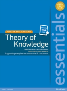 Pearson Baccalaureate Essentials: Theory of Knowledge ebook only edition (etext), Mixed media product Book Pearson Baccalaureate Essentials: Theory of Knowledge ebook only edition (etext), Mixed media product Book