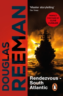 Rendezvous - South Atlantic : a classic tale of all-action naval warfare set during WW2 from the master storyteller of the sea