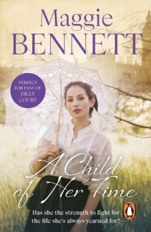 A Child Of Her Time : a beautifully moving coming of age saga you wont be able to put down