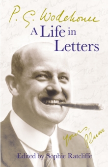 P.G. Wodehouse: A Life in Letters