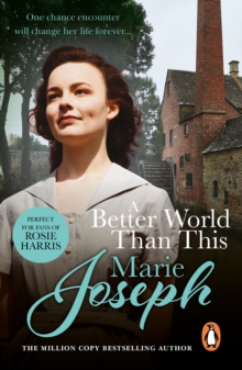 A Better World Than This : an unmissable and uplifting Lancashire coming of age saga of love and life