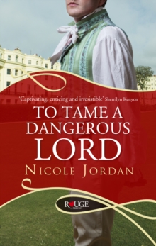 To Tame a Dangerous Lord: A Rouge Regency Romance