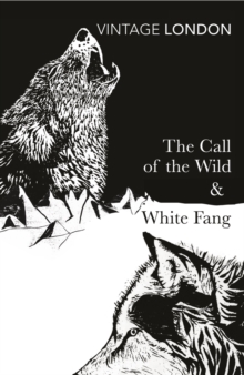 The Call of the Wild and White Fang