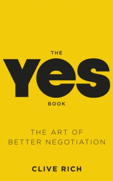 The Yes Book : The Art of Better Negotiation