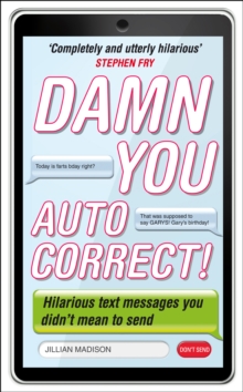 Damn You, Autocorrect!