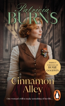 Cinnamon Alley : an uplifting and heart-warming saga of love and loss that will keep you gripped