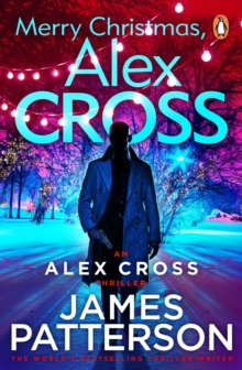 Merry Christmas, Alex Cross : (Alex Cross 19)