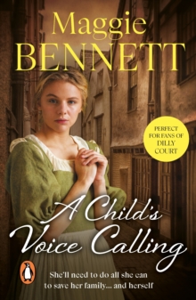 A Child's Voice Calling : a gritty, engrossing and ultimately uplifting London saga that you wont be able to forget