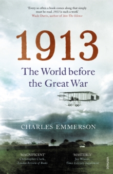 1913 : The World before the Great War