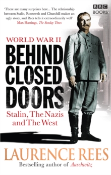 World War Two: Behind Closed Doors : Stalin, the Nazis and the West