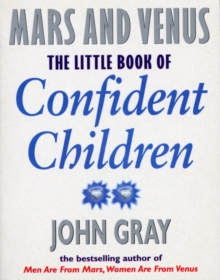 Little Book Of Confident Children : How to Have Strong Confident Children