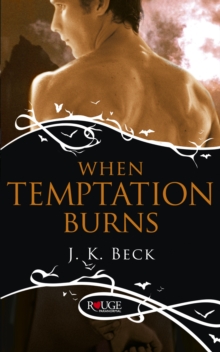 When Temptation Burns: A Rouge Paranormal Romance