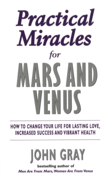 Practical Miracles For Mars And Venus