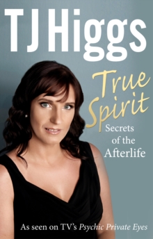 True Spirit : Secrets of the Afterlife