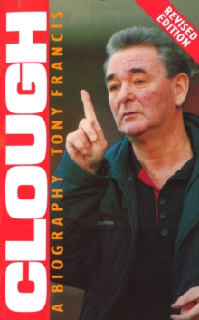 Clough : A Biography