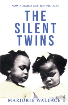 The Silent Twins : Now a major motion picture starring Letitia Wright